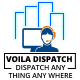 Voila Dispatch Engine - An Enterprise Dispatcher Solution - Mobile / Android
