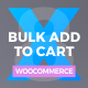 Bulk Add to Cart for WooCommerce - WordPress / eCommerce / WooCommerce