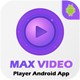 Android Max Player - 4k HD Video Player with Admob Ads (version-2) - Mobile / Android