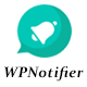 WPNotifier - Notification WordPress Marketing Plugin For Visitors Attention and Social Proof - WordPress / Advertising