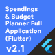 Spendings & Budget Planner Full Application - Flutter - Mobile / Flutter