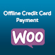 WooCommerce Payment Checkout Plugin: Offline Credit Card Checkout Method - WordPress / eCommerce / WooCommerce
