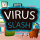 Virus Slash - HTML5 Game (capx) - HTML5 / Games