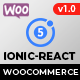 Ionic React Woocommerce - Universal Full Mobile App Solution for iOS & Android / Wordpress Plugins