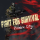 Fight For Survival 'Zombie City' - Mobile / Android