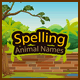 Spelling Animal Names HTML5 Game (c3p) - HTML5 / Games