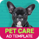 Professional Services | Pet Care Banner (PS009) - HTML5 / Ad Templates