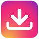 Instagram Downloader - Download Instagram Video, Photo, IGTV, Reels, Story - Mobile / Android