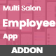 Employe App Multi Salon, Spa, Barber Appointment Booking System - Mobile