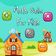 Math Quiz Game For Kids - Mobile / Android