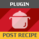 Ultimate Post Recipe - Responsive WordPress Posts Cooking Recipes plugin - WordPress / Interface Elements