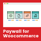 Paywall for WooCommerce - WordPress Paywall Plugin