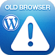 Warning Old Browser - Wordpress plugin - WordPress / Utilities