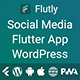 Flutly - Social Media Flutter App with WordPress Backend (Android, IOS, PWA Responsive Website) - Mobile / Flutter