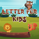 Letter For Kids - Learn Animals Names Game - Mobile / Android