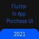 Flutter In App Purchase Responsive UI Template - Mobile / Flutter
