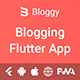 Bloggy - Blogging Flutter App (Android, IOS, PWA Responsive Website) - Mobile / Flutter
