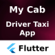 My Cab Android + iOS + Figma + XD + Sketch | Flutter | Driver Taxi Booking - Mobile / Flutter