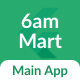 6amMart - Multivendor Food, Grocery, eCommerce, Parcel, Pharmacy delivery app with Admin & Website - Mobile / Flutter