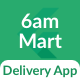 6amMart - Delivery Man App - Mobile / Flutter
