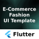 E-Commerce Fashion App ANDROID + IOS + FIGMA | UI Kit | Flutter | Online Shoping - Mobile / Flutter