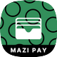 Mazi Pay| Flutter Digital Wallet Payment App - Mobile / Flutter