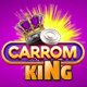 Carrom King - Real Cash Earning Application - Mobile