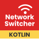 Network Switcher Kotlin App - Admob, Kotlin - Mobile / Android