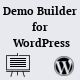 Demo Builder for WordPress - WordPress / Advertising