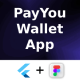 PayYou Digital Wallet Android + iOS + Figma | Flutter | Banking, E-Money Management - Mobile / Flutter
