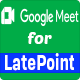 Google Meet for LatePoint - WordPress / Add-ons
