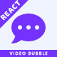 Greet - Video Bubble React Component - JavaScript / Media