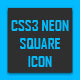 CSS3 Neon Square Icons - CSS / Buttons