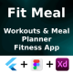 FitMeal ANDROID + IOS + FIGMA + XD | UI Kit | Flutter | Fitness & Meal Planning App - Mobile / Flutter