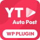 Youtubeify - YouTube Auto Post WordPress Plugin - Plugins