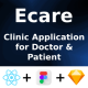 ECare ANDROID + IOS + FIGMA + SKETCH | UI Kit | ReactNative | Online Clinic App for Doctor & Patient - Mobile / Nativ...