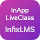 In-App Live Class add-on | Infix LMS Laravel Learning Management System - PHP Scripts / Add-ons