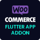 WooCommerce Addon For Flutter App - Mobile / Flutter