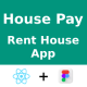 Rent Home App | UI Kit | React Native | Figma FREE | Life Time Update | HousePay - Mobile / Native Web