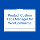 Product Custom Tabs Manager For WooCommerce - WordPress / eCommerce / WooCommerce