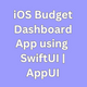 iOS Budget Dashboard App using SwiftUI | AppUI - Mobile / iOS