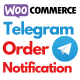 WooCommerce Telegram Order Notification - WordPress Plugin - WordPress / eCommerce / WooCommerce
