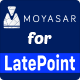 Moyasar for LatePoint (Payments Addon) - WordPress / Add-ons