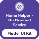 Home Helper On-Demand Service Flutter App UI Kit - Mobile / Flutter