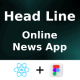 HeadLine App ANDROID + IOS + FIGMA | UI Kit | ReactNative | Online News & Articles App - Mobile / Native Web
