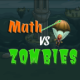 Math vs Zombies | Educational maths game (construct 3) - HTML5 / Games