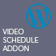 Video player Schedule AddOn for WordPress - WordPress / Media