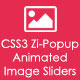 CSS3 Zi-Popup Animated Image Sliders - CSS / Tabs and Sliders