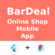 BarDeal ANDROID + IOS + FIGMA (Free) | UI Kit | Flutter | Online Shopping Mobile App - Mobile / Flutter