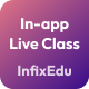 In-App Live Class add-on | InfixEdu School - School Management System Software - PHP Scripts / Add-ons